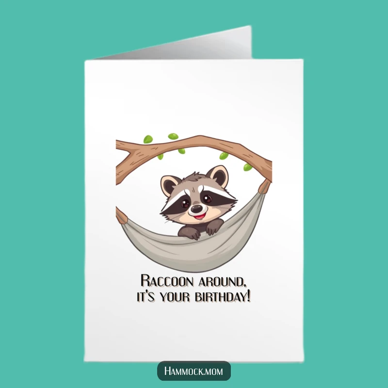 Free Printable Birthday Card: Funny Raccoon Hammock Humor Downloadable Gift