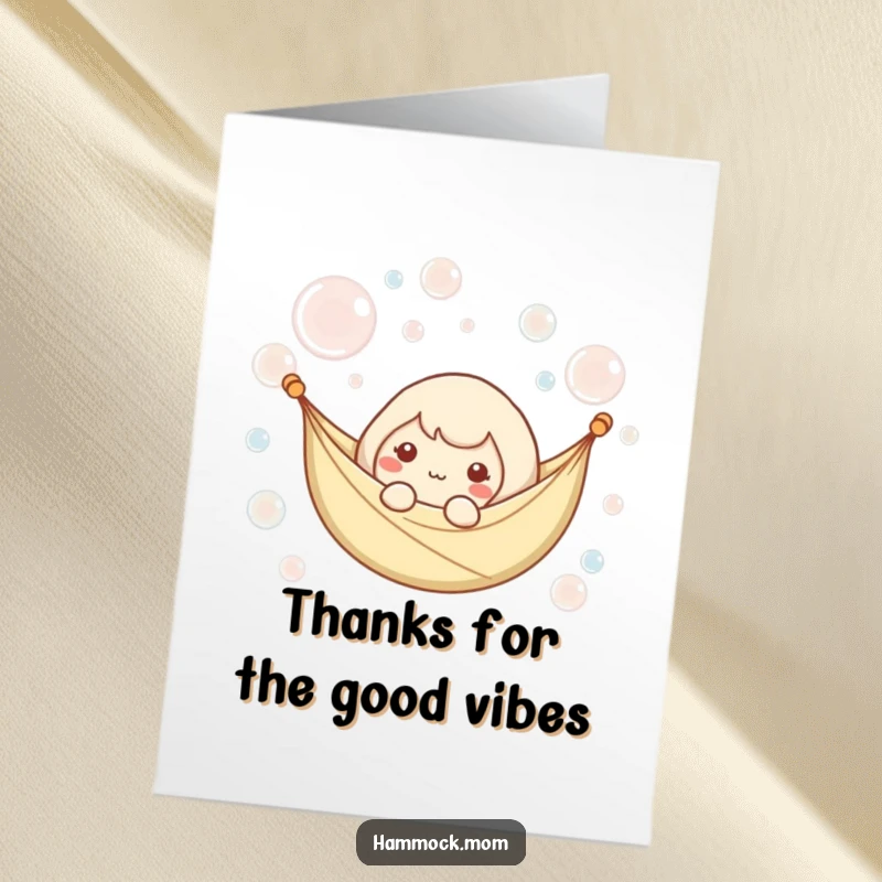 Funny Free Printable Thank You Card: Kawaii hammock character enjoying a peaceful float surrounded by whimsical, floating bubbles.