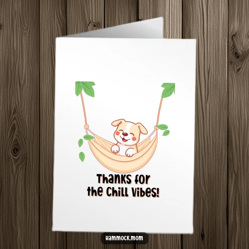Funny Free Printable Thank You Card: Dog smiling dreamily in a swinging hammock, a peaceful way to say thanks with humor.